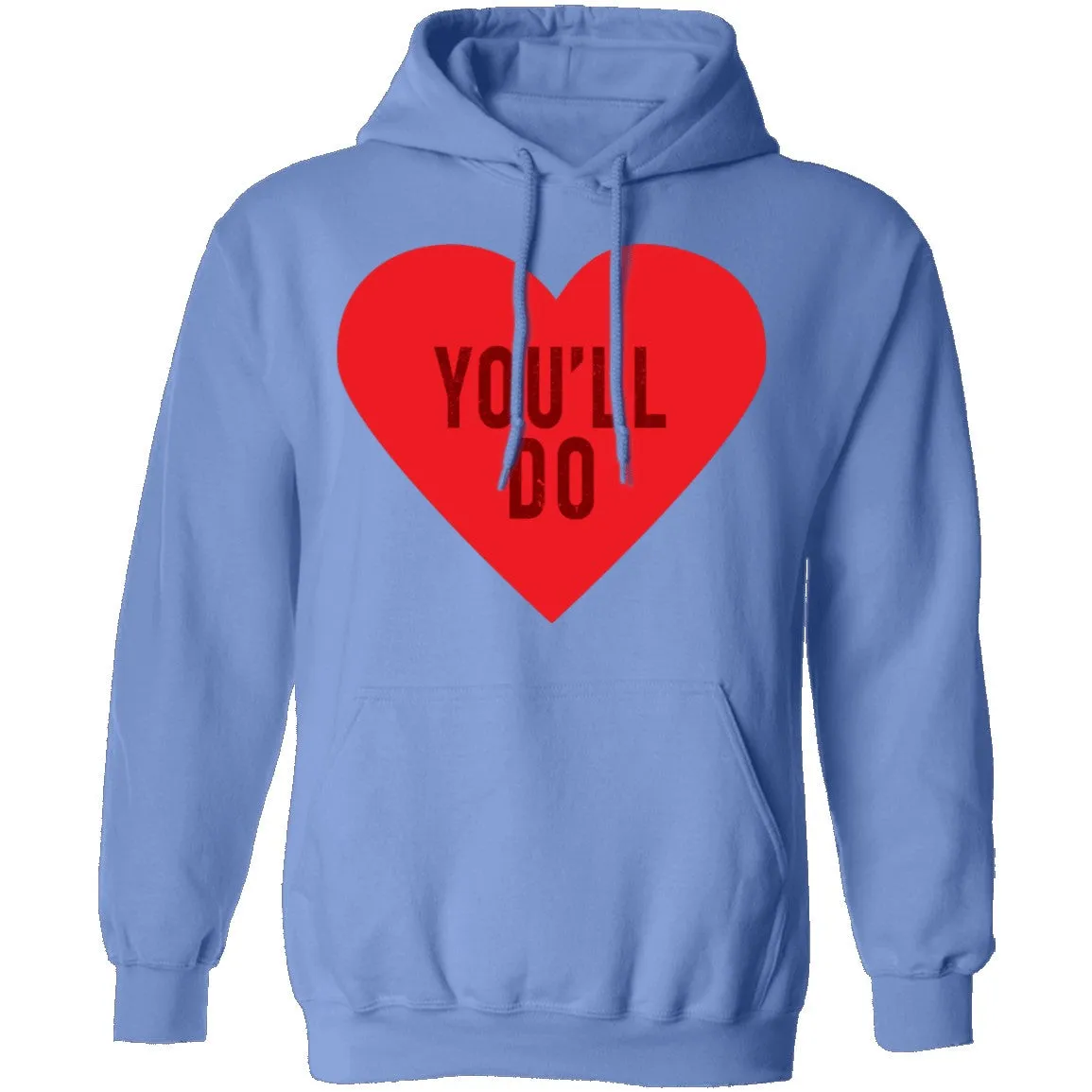 You'll Do T-Shirt