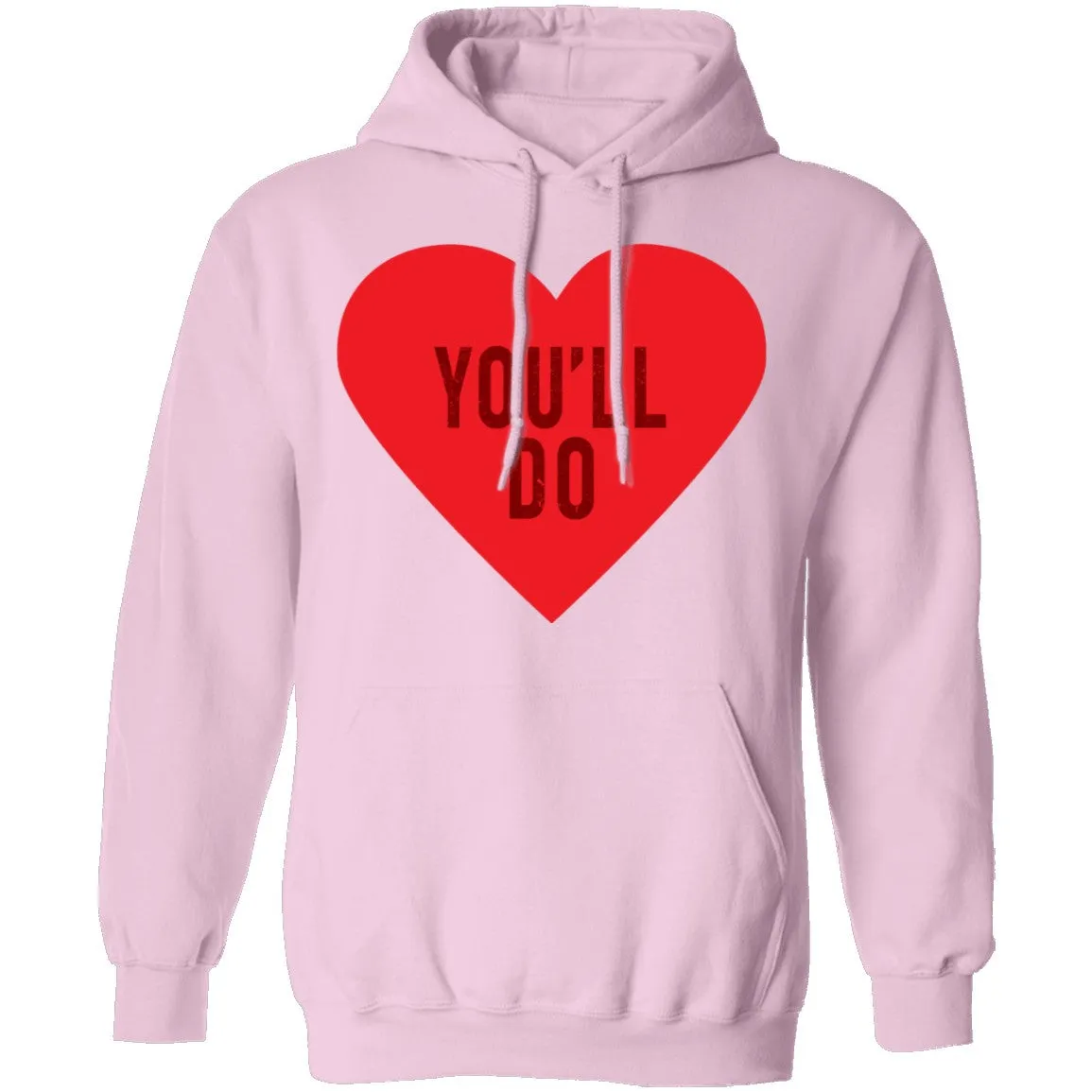 You'll Do T-Shirt